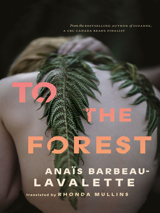 Title details for To the Forest by Anaïs Barbeau-Lavalette - Available